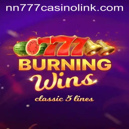 Burning Wins and the Rise of Online Gaming at NN777 Casino