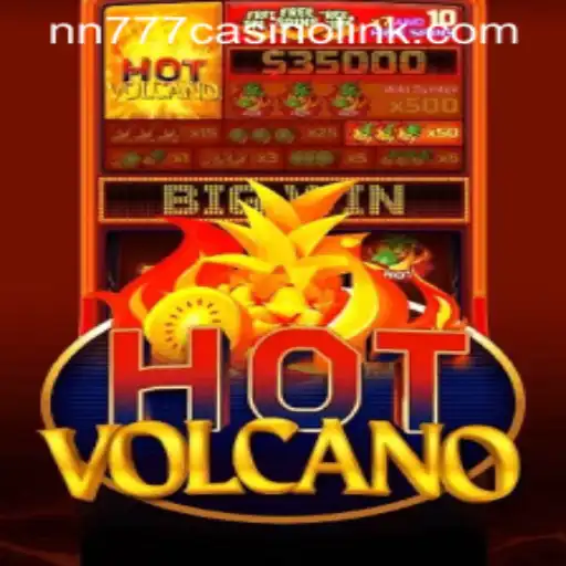 HotVolcano: An Exciting Game Adventure at nn777 Casino