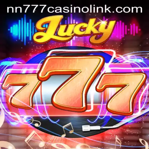 Exploring the Thrilling World of Lucky777: A Comprehensive Guide to nn777 Casino Link