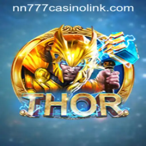 Discover the Thrilling World of the THOR Game at NN777 Casino