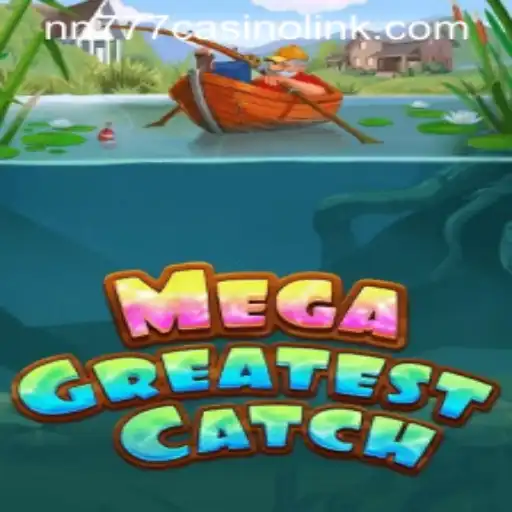 MegaGreatestCatch: A Deep Dive into the Thrilling Casino Game