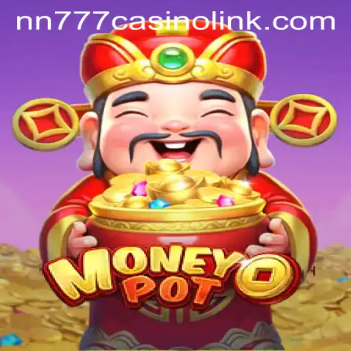 Exploring MoneyPot: An Engaging Game with nn777 Casino Link