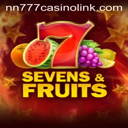 Explore the Exciting World of SevensFruits at NN777 Casino